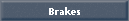 Brakes