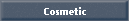 Cosmetic